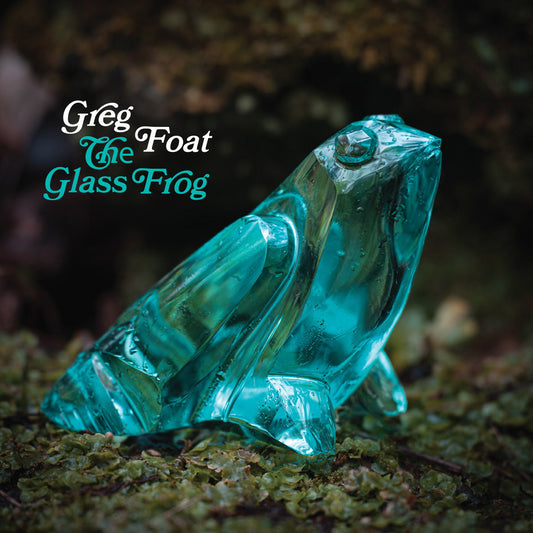 Greg Foat: The Glass Frog LP