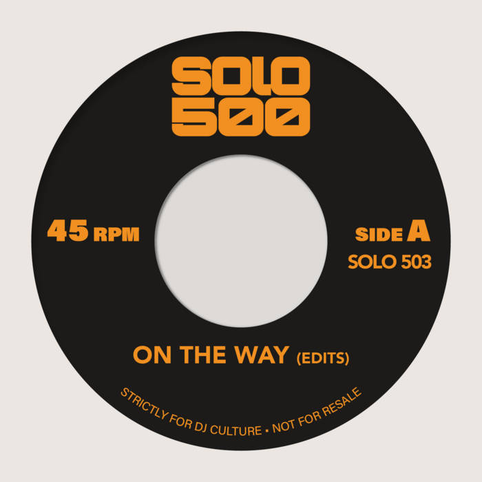Solo 500 / 503 On The Way Edits / Stepping Edits