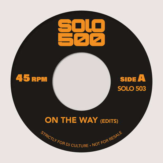 Solo 500 / 503 On The Way Edits / Stepping Edits